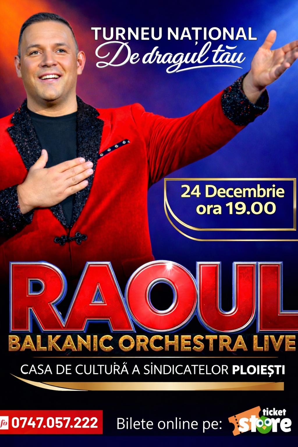 Afiș RAOUL — PLOIEȘTI